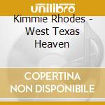Kimmie Rhodes - West Texas Heaven cd