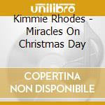 Kimmie Rhodes - Miracles On Christmas Day cd