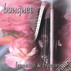 Leonardo & Francesca - Bouquet cd musicale di Leonardo & Francesca