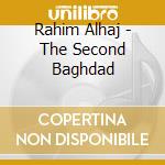 Rahim Alhaj - The Second Baghdad cd