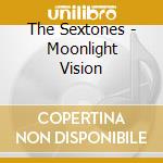 The Sextones - Moonlight Vision cd
