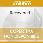 Recovered - cd