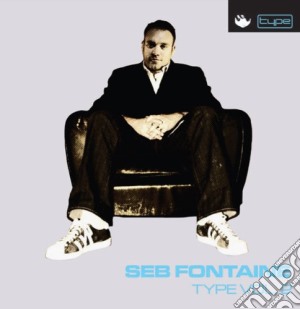Seb Fontaine Presents Type Vol. 2 / Various (2 Cd) cd musicale di ARTISTI VARI