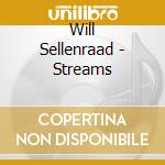 Will Sellenraad - Streams cd