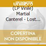 (LP Vinile) Martial Canterel - Lost At Sea vinile