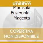 Murasaki Ensemble - Magenta cd