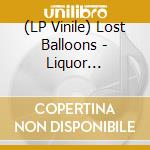 (LP Vinile) Lost Balloons - Liquor Store/Dirty Sandy (7