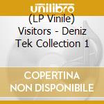 (LP Vinile) Visitors - Deniz Tek Collection 1 vinile