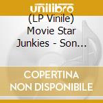 (LP Vinile) Movie Star Junkies - Son Of The Dust lp vinile