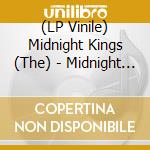 (LP Vinile) Midnight Kings (The) - Midnight Fever vinile