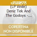 (LP Vinile) Deniz Tek And The Godoys - Fast Freight lp vinile