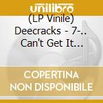 (LP Vinile) Deecracks - 7-.. Can't Get It Right vinile