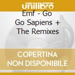 Emf - Go Go Sapiens + The Remixes cd