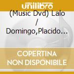 (Music Dvd) Lalo / Domingo,Placido Schifrin - Cantos Aztecas cd musicale