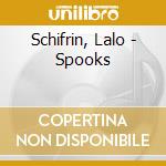 Schifrin, Lalo - Spooks cd musicale