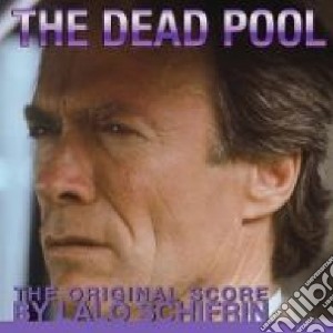 Lalo Schifrin - The Dead Pool cd musicale di Lalo Schifrin