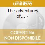 The adventures of... - cd