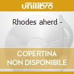 Rhodes aherd - cd