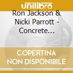 Ron Jackson & Nicki Parrott - Concrete Jungle cd