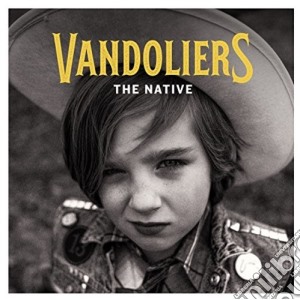 Vandoliers - The Native cd musicale di Vandoliers