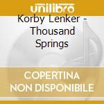 Korby Lenker - Thousand Springs cd
