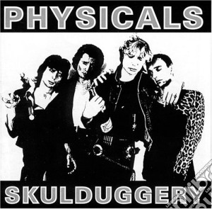 Physicals - Skullduggery cd musicale di Physicals