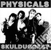 Physicals - Skullduggery cd