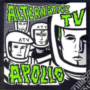 Alternative Tv - Apollo cd musicale di Alternative Tv