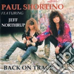 (LP Vinile) Paul Shortino Featuring Jeff Northrup - Back On Track (Limited Edition) vinile