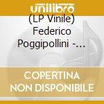 (LP Vinile) Federico Poggipollini - Canzoni Rubate (Vinile Nero 250 Copie Numerate) lp vinile