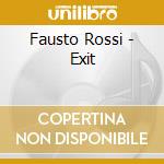 Fausto Rossi - Exit cd