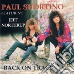 Paul Shortino Featuring Jeff Northrup - Back On Track (Limited Edition) cd
