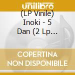 (LP Vinile) Inoki - 5 Dan (2 Lp Coloured) vinile