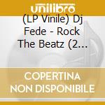 (LP Vinile) Dj Fede - Rock The Beatz (2 Lp) Numbered Green Vinyl lp vinile