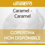 Caramel - Caramel cd