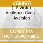 (LP Vinile) Antilopen Gang - Aversion lp vinile di Antilopen Gang