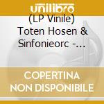 (LP Vinile) Toten Hosen & Sinfonieorc - Entartete Musik-Willkomme (4 Lp)