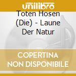 Toten Hosen (Die) - Laune Der Natur cd
