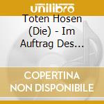 Toten Hosen (Die) - Im Auftrag Des Herrn-Live cd musicale di Toten Hosen (Die)