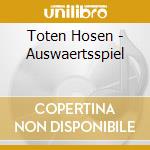 Toten Hosen - Auswaertsspiel cd