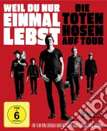 Die Toten Hosen - Weil Du Nur Einmal Lebst - Die Toten Hosen Auf Tour cd