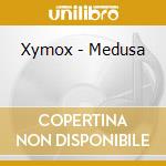 Xymox - Medusa cd musicale di Xymox
