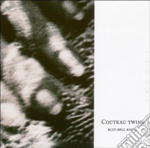 Cocteau Twins - Blue Bell Knoll cd musicale di COCTEAU TWINS