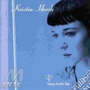 Kristin Hersh - Sunny Border Blue cd musicale di Hersh Kristin