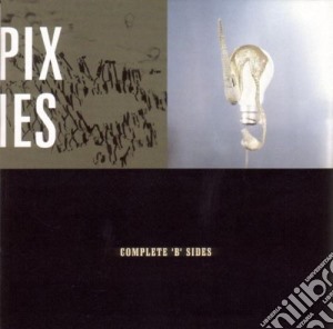 Pixies (The) - Complete 'b' Sides cd musicale di PIXIES