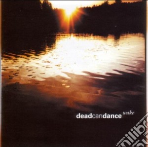 Dead Can Dance - Wake (2 Cd) cd musicale di DEAD CAN DANCE