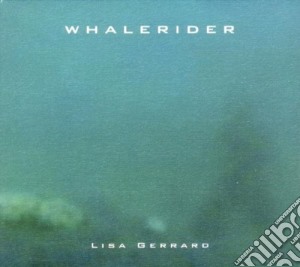 Lisa Gerrard - Whale Rider cd musicale di Lisa Gerrard