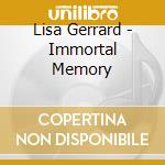 Lisa Gerrard - Immortal Memory cd