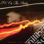 Tv On The Radio - Desperate Youth, Blood Thirsty Babes cd