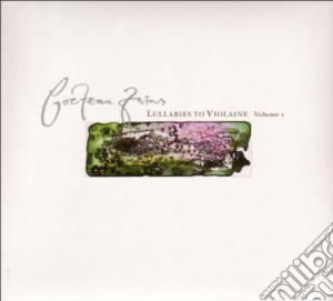 Cocteau Twins - Lullabies To Violaine Vol.1 (2 Cd) cd musicale di COCTEAU TWINS